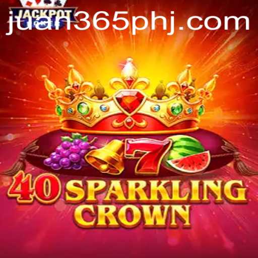 Unveiling 40SparklingCrown: A New Gaming Adventure with Juan 365 PH